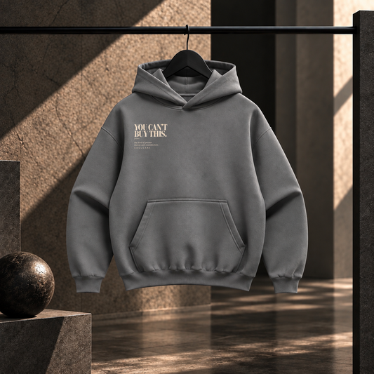 You Can’t Buy This. Heavyweight Hoodie